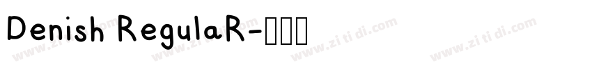 Denish RegulaR字体转换